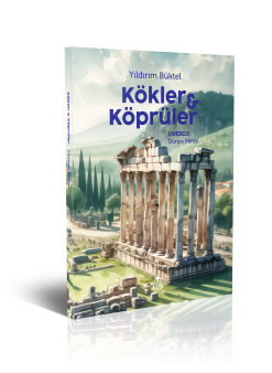 Kökler ve Köprüler